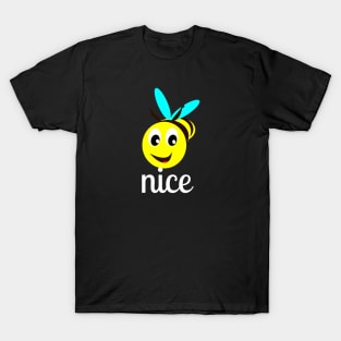 Bee Nice T-Shirt